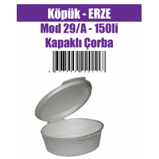 Köpük -ERZE Mod 29/A - 150li Kapaklı Çorba