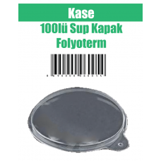 Kase 100 lü Sup Kapak Folyoterm